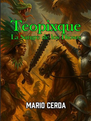 cover image of Volume III La sangre de los dioses, Teopixque